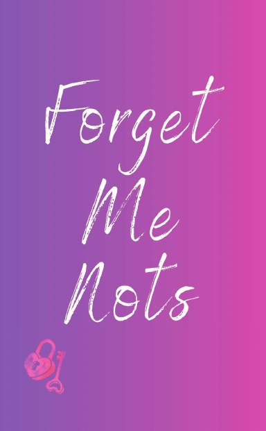 Forget Me Nots – For Passwords