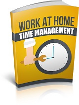 WORK AT HOME TIME MANAGEMENT