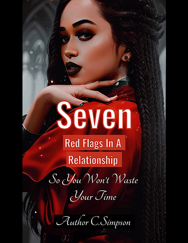 Seven Red Flags In A Relationship.