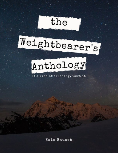 The Weightbearer's Anthology