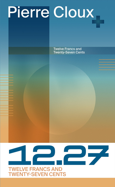 Twelve Francs and Twenty-Seven Cents