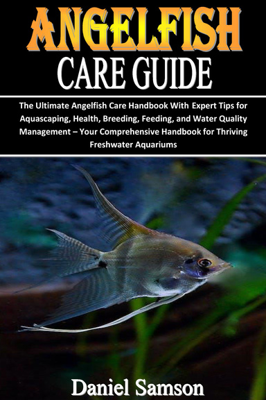 ANGELFISH CARE GUIDE