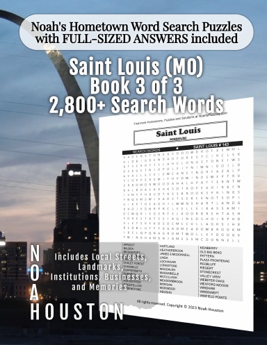 Noah’s Hometown Word Search Puzzles with FULL-SIZED ANSWERS included SAINT LOUIS (MO), Book 3 OF 3