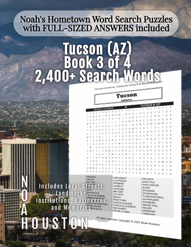 Noah’s Hometown Word Search Puzzles with FULL-SIZED ANSWERS included TUCSON (AZ), BOOK 3 OF 4