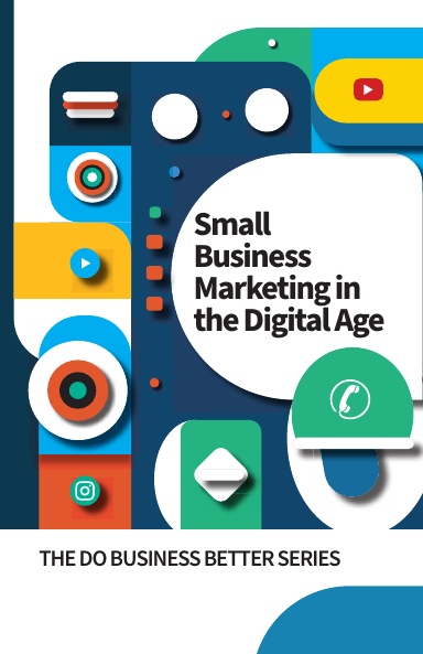 Small Business Marketing in the Digital Age