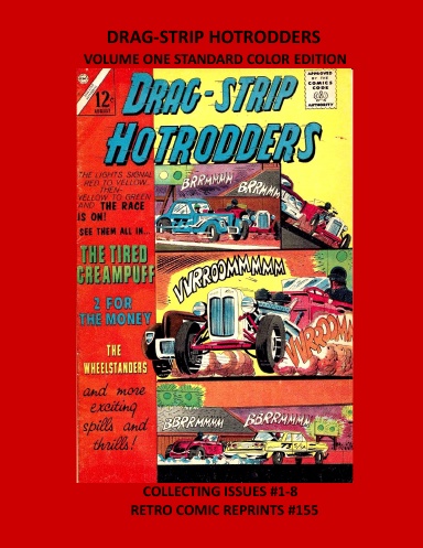 DRAG-STRIP HOTRODDERS VOLUME ONE STANDARD COLOR EDITION