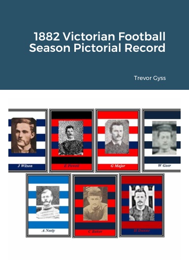 1882 Victorian Football Season Pictorial Record