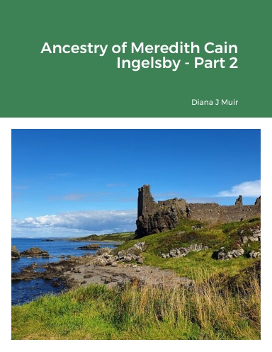Ancestry of Meredith Cain Ingelsby - Part 2