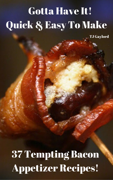 37 Tempting Bacon Appetizer