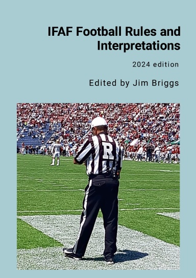 IFAF Football Rules and Interpretations 2024 (coil bound)