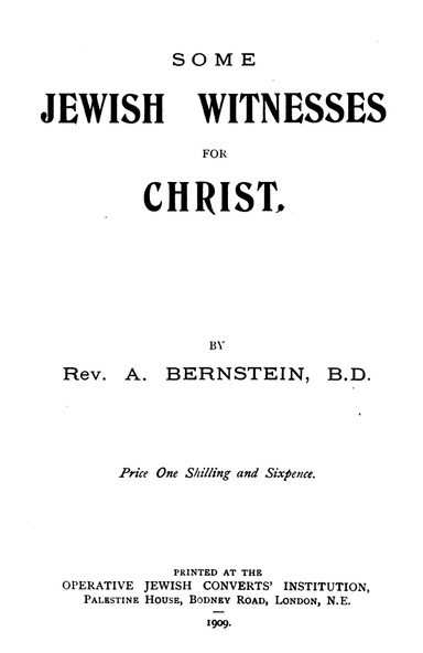 Some Jewish Witnesses For Christ: By Aaron Bernstein ✡ Messianic Jewish History Series (PDF)