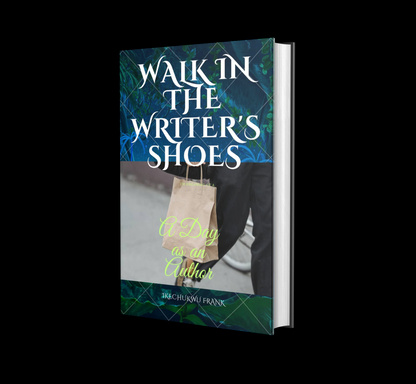 WALK IN THE WRITER'S SHOES
