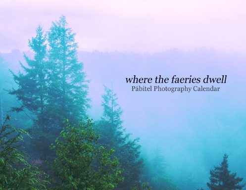 where the faeries dwell 2026