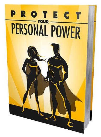 Protect Your Personal Power