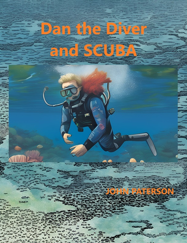 Dan the Diver and SCUBA