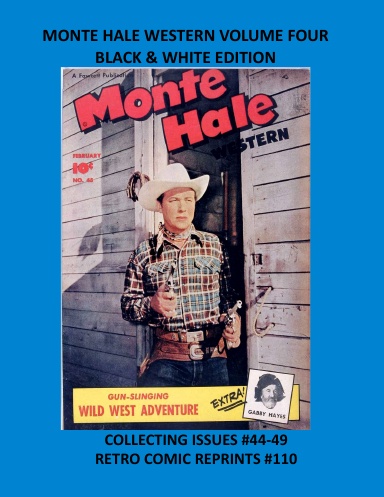 MONTE HALE WESTERN VOLUME FOUR BLACK & WHITE EDITION
