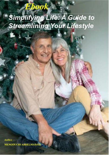 Simplifying Life: A Guide to Streamlining Your Lifestyle