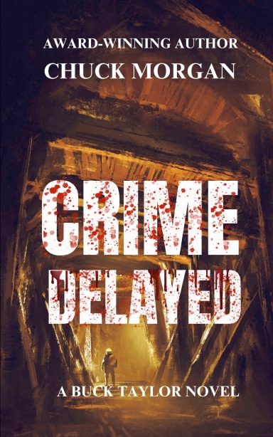 Crime Delayed, A Buck Taylor Novel