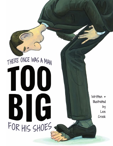 There Once Was a Man Too Big for His Shoes