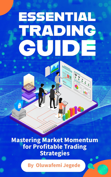 THE ESSENTIAL TRADING GUIDE