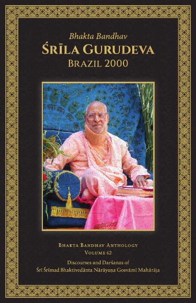 Srila Gurudeva, Brazil 2000 / Volume 62
