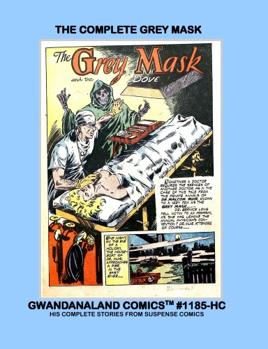 The Complete Grey Mask (HC)