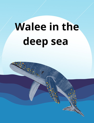 Walee in the deep sea
