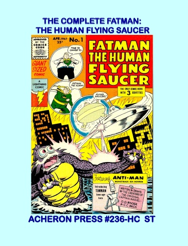 The Complete Fatman The Human Flying Saucer Hardcover Standard Color