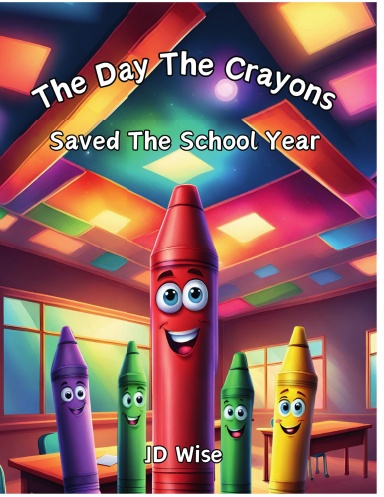 The Day The Crayons Saved The School Year
