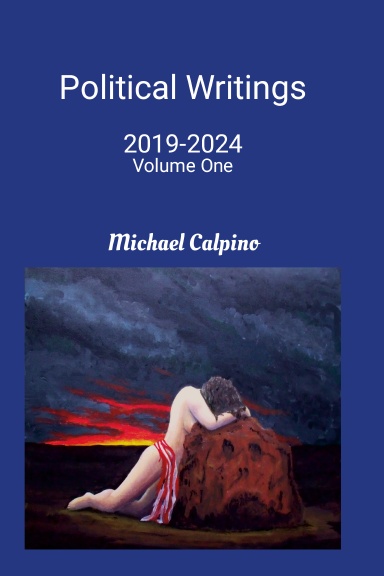 Political Writings 2019 to 2024