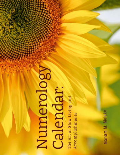 Numerology Calendar: The Art of Slow Living and Accomplishments