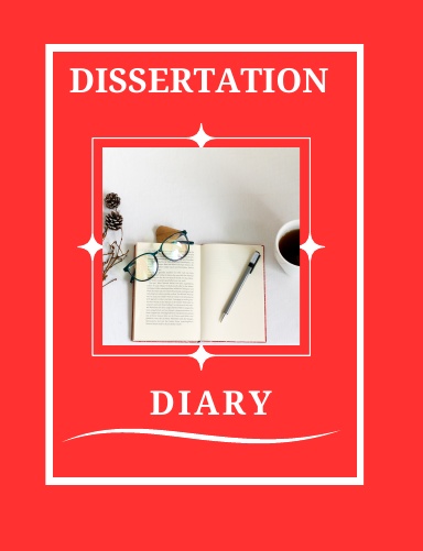Dissertation Diary