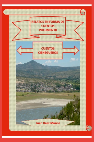 RELATOS EN FORMA DE CUENTOS VOLUMEN III