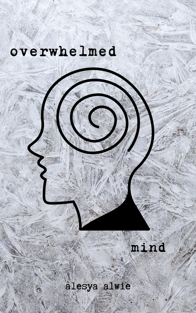 Overwhelmed Mind