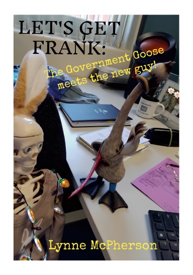 Let's Get Frank: The Government Goose meets the new guy!