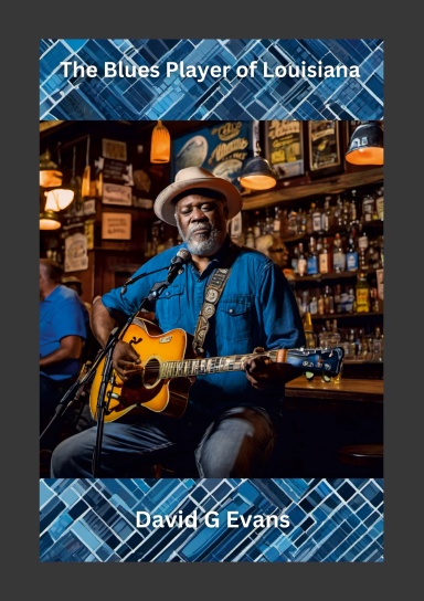 The Blues Player of Louisiana