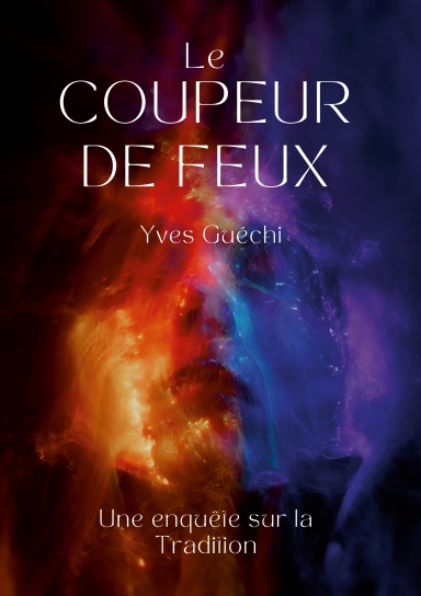 Le Coupeur de Feu