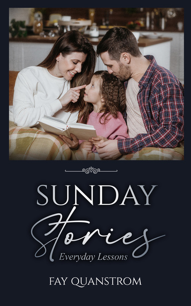 Sunday Stories: Everyday Lessons