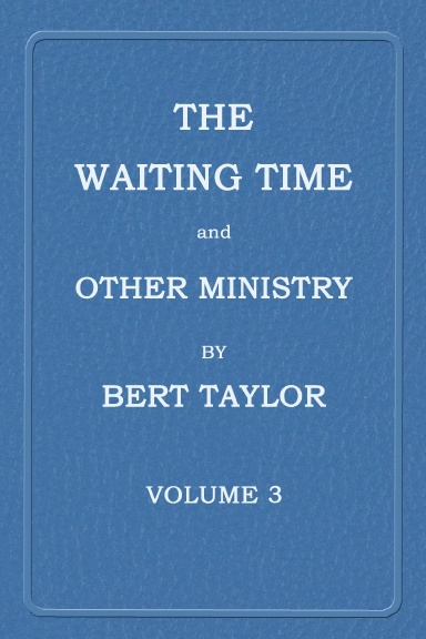 THE WAITING TIME - BERT TAYLOR VOL 3