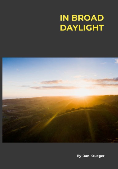 In Broad Daylight