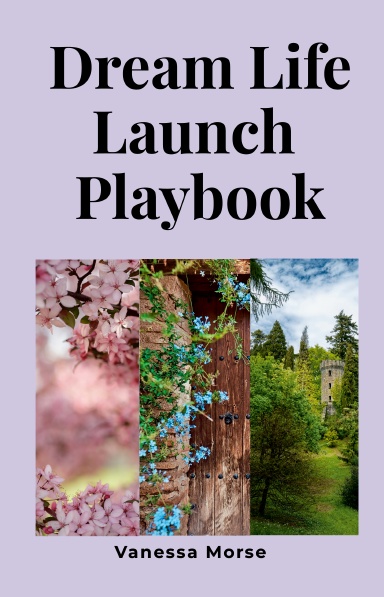 Dream Life Launch Playbook