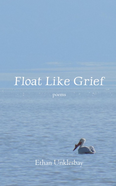 Float Like Grief