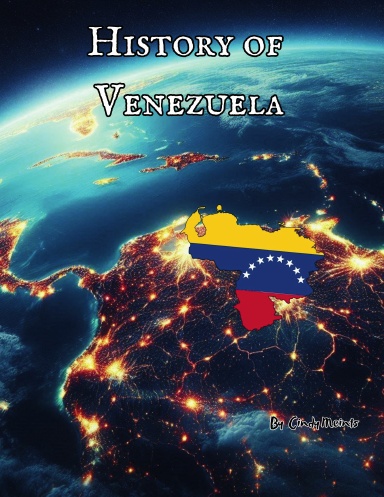 The History of Venezuela