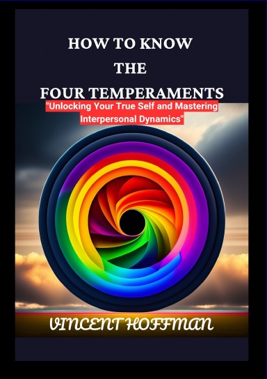 HOW TO KNOW THE FOUR TEMPERAMENTS