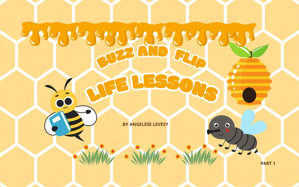 BUZZ  AND FLIP LIFE LESSONS