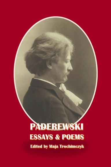 Paderewski Essays & Poems