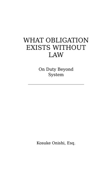 What Obligation Exists Without Law — On duty beyond system