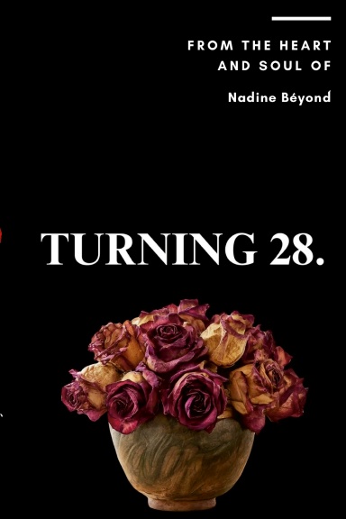 Turning 28.