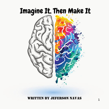 Imagine It,Then Make It