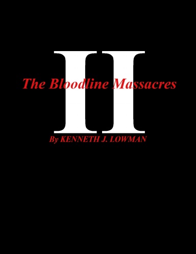 The Bloodline Massacres II
